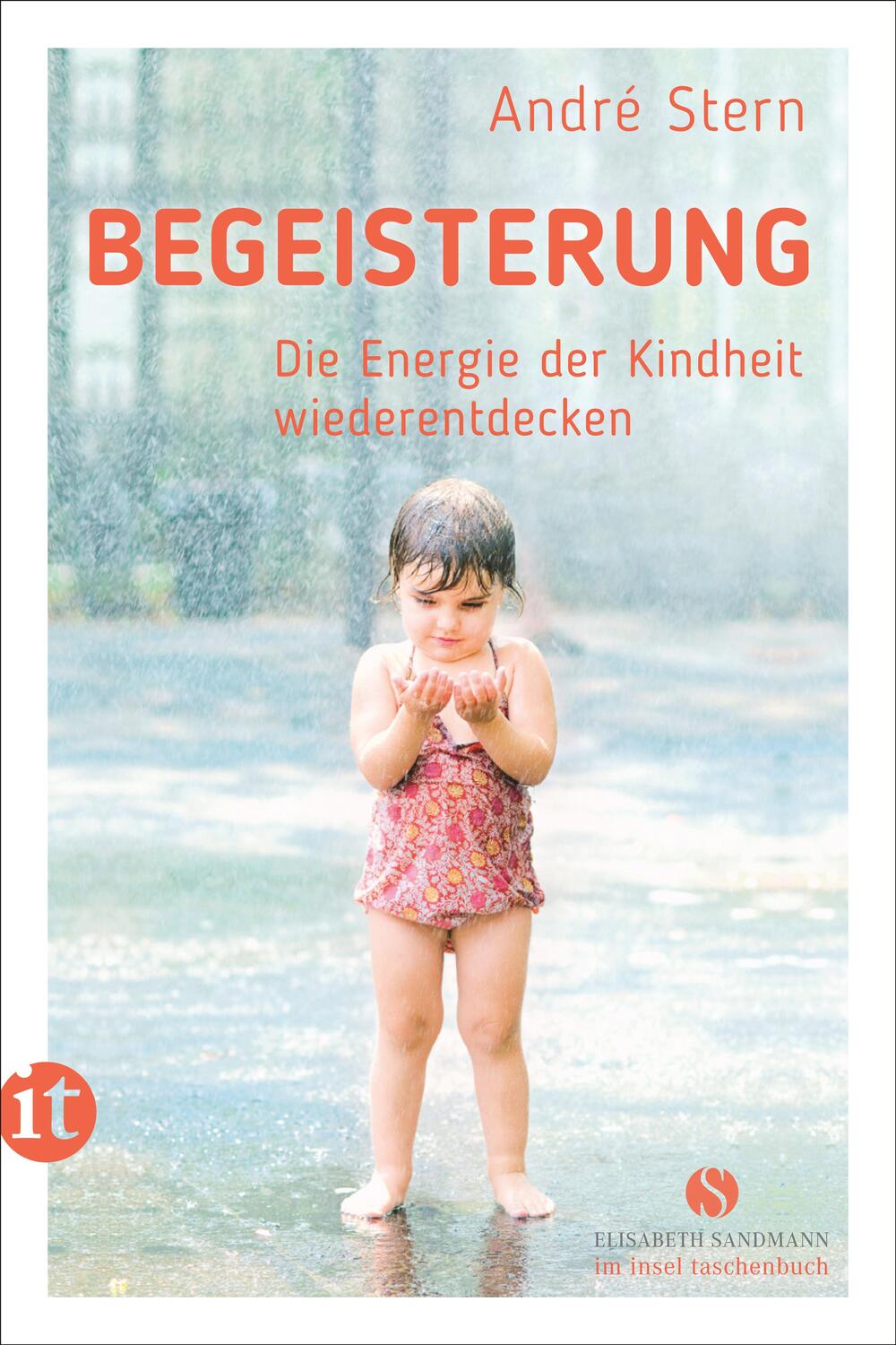 Cover: 9783458681601 | Begeisterung | Die Energie der Kindheit wiederentdecken | André Stern