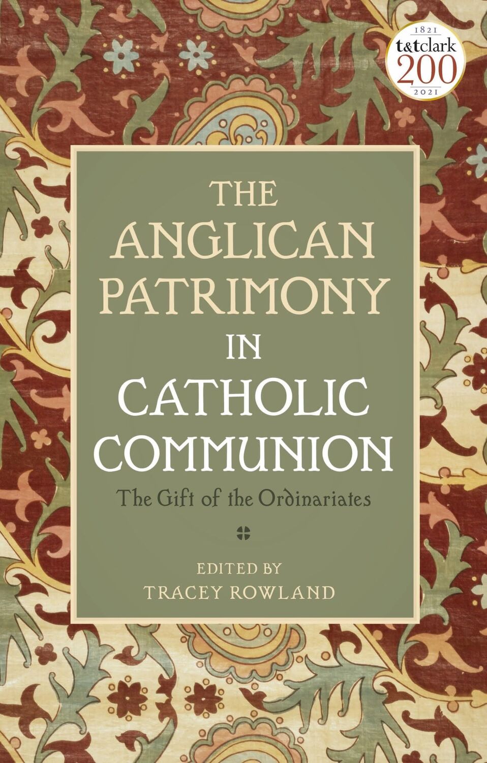 Cover: 9780567700247 | The Anglican Patrimony in Catholic Communion | Tracey Rowland | Buch