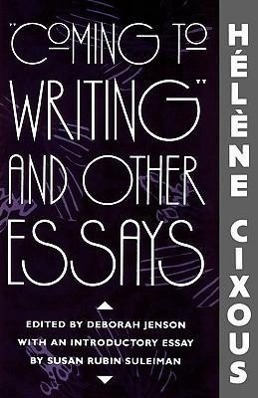 Cover: 9780674144378 | "Coming to Writing" and Other Essays | Helene Cixous | Taschenbuch