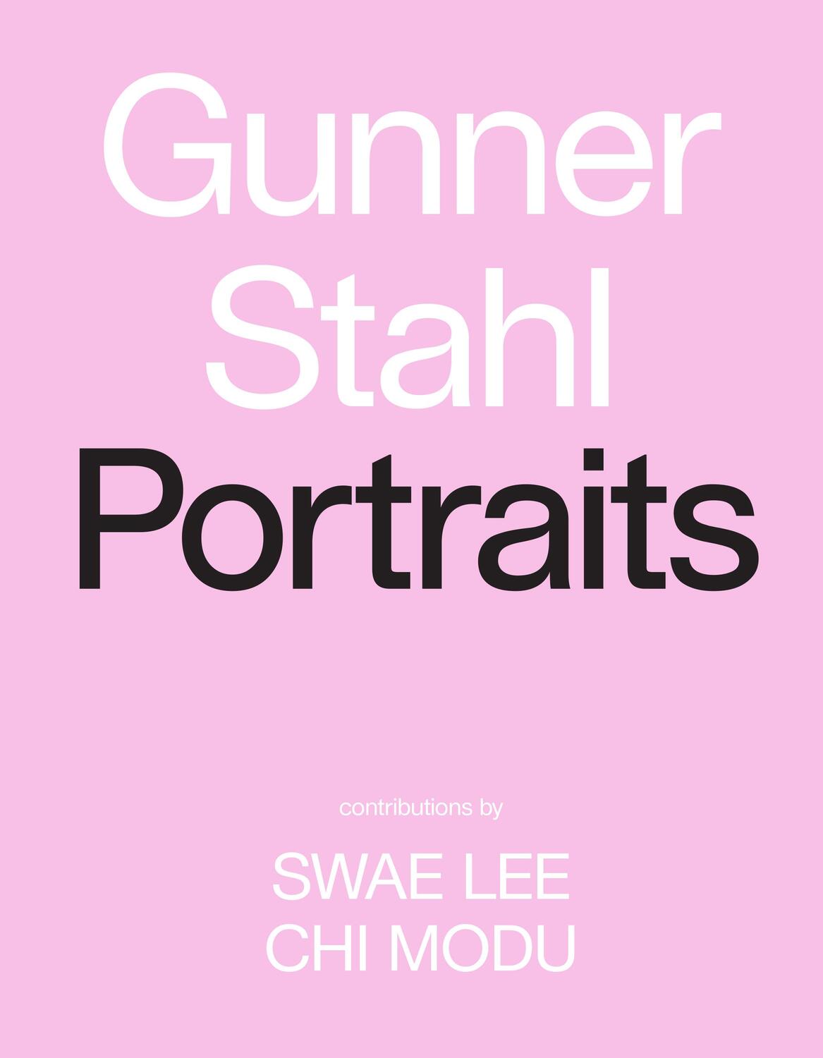 Cover: 9781419741319 | Gunner Stahl: Portraits | I Have So Much To Tell You | Gunner Stahl