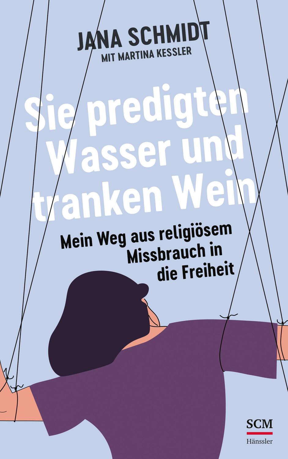 Cover: 9783775161619 | Sie predigten Wasser und tranken Wein | Jana Schmidt | Taschenbuch