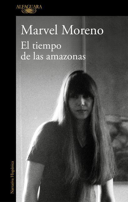 Cover: 9788420454887 | El tiempo de las amazonas | Marvel Moreno | Taschenbuch | Spanisch