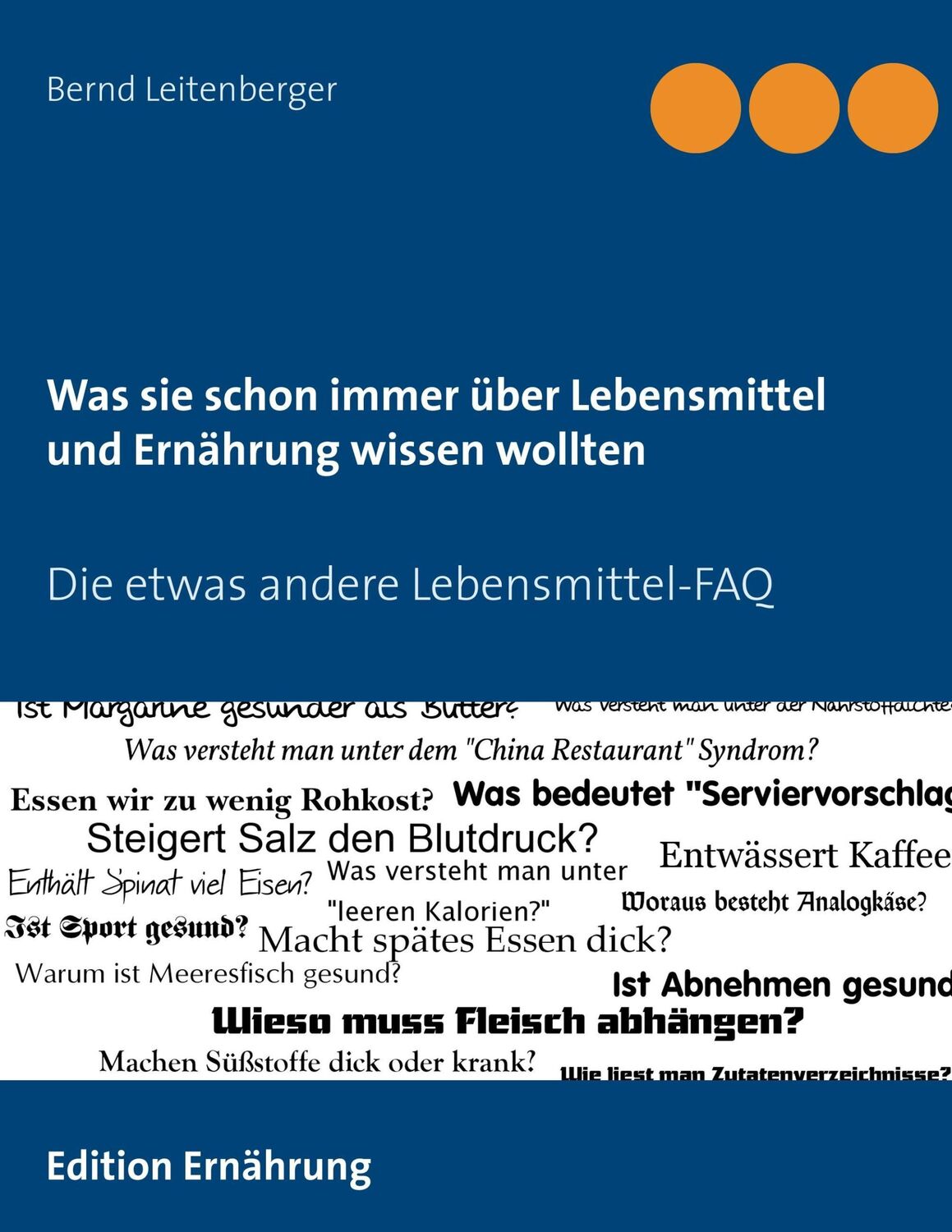 Cover: 9783738629095 | Was sie schon immer über Lebensmittel und Ernährung wissen wollten