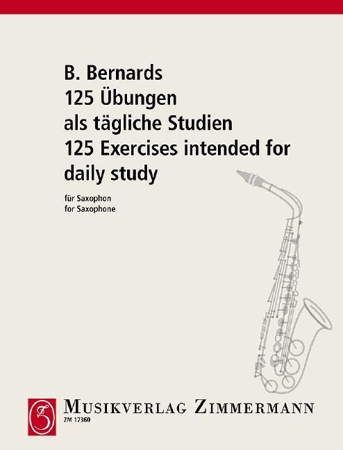 Cover: 9790010173603 | 125 Übungen | als tägliche Studien. Saxophon. | B. Bernards | Deutsch