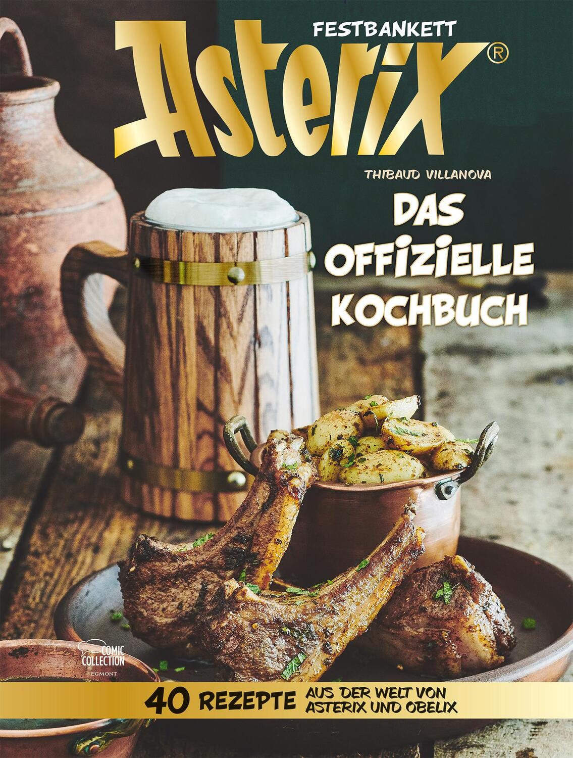 Cover: 9783770402267 | Asterix Festbankett - Das offizielle Kochbuch | Thibaud Villanova