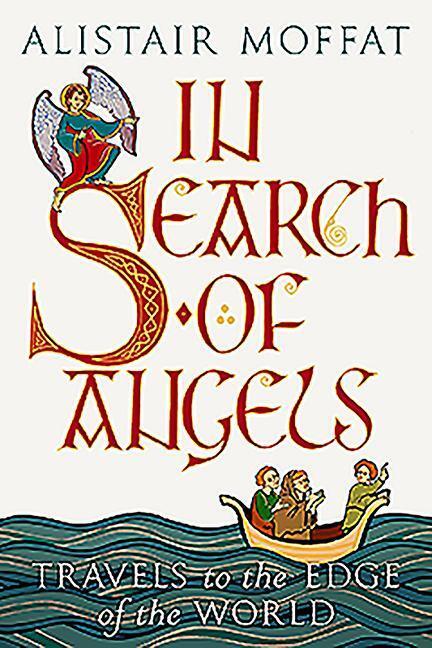 Cover: 9781780276724 | In Search of Angels | Travels to the Edge of the World | Moffat | Buch