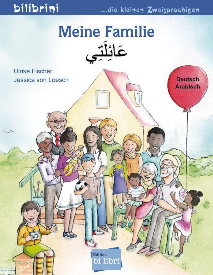 Cover: 9783199395980 | Meine Familie. Kinderbuch Deutsch-Arabisch | Ulrike Fischer (u. a.)