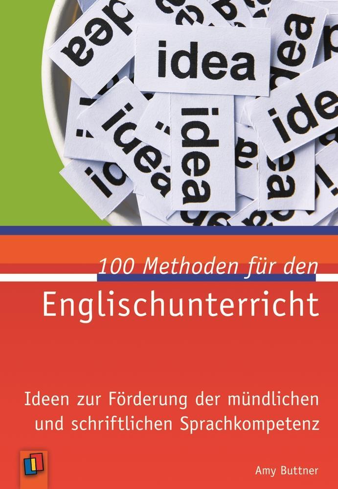Cover: 9783834622754 | 100 Methoden für den Englischunterricht | Amy Buttner | Taschenbuch