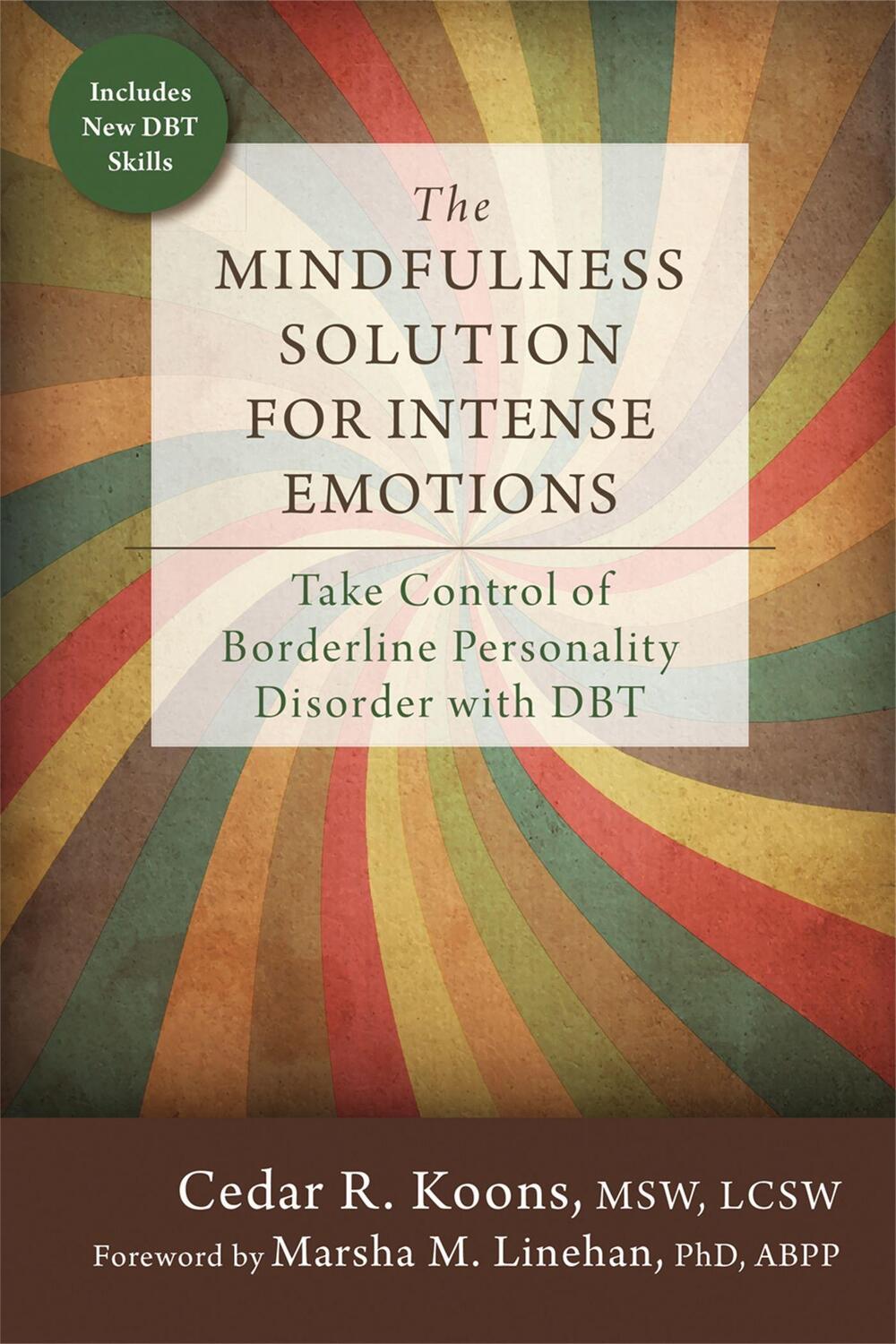 Cover: 9781626253001 | The Mindfulness Solution for Intense Emotions | Cedar R. Koons | Buch