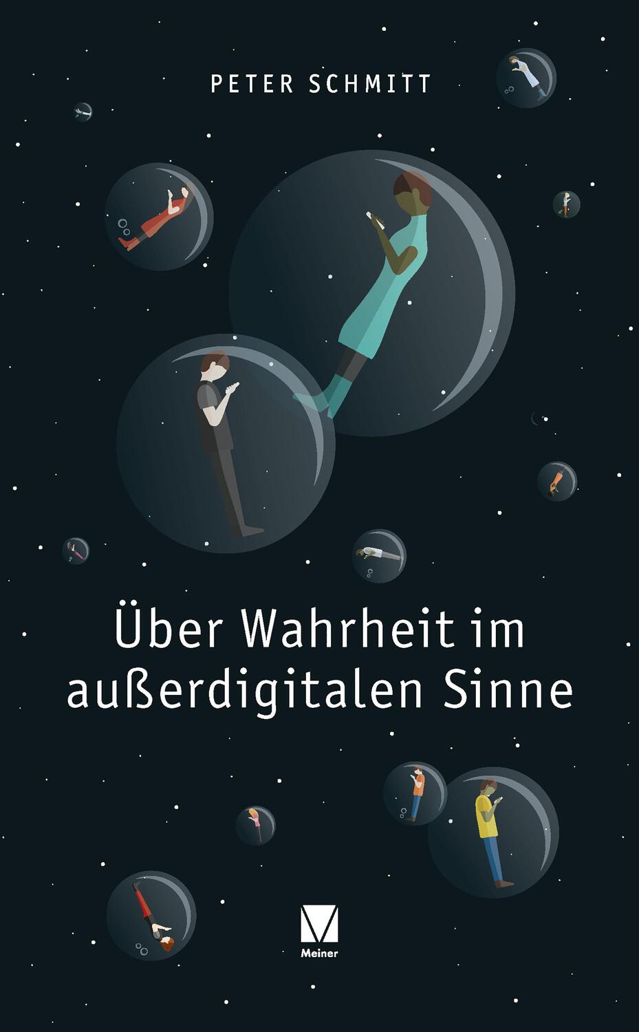Cover: 9783787345700 | Über Wahrheit im außerdigitalen Sinne | Peter Schmitt | Taschenbuch