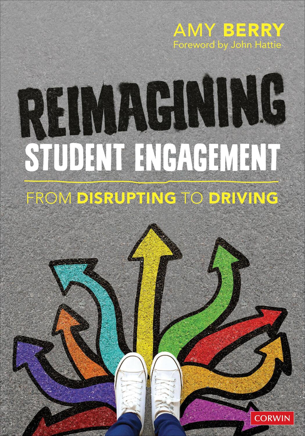 Cover: 9781071880302 | Reimagining Student Engagement | From Disrupting to Driving | Berry