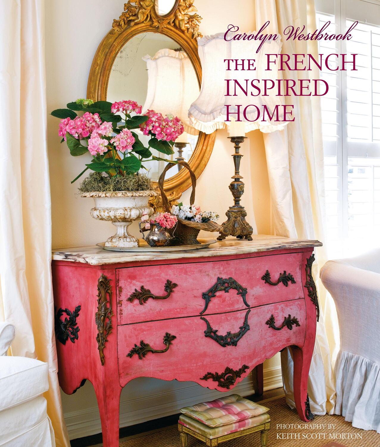 Cover: 9781782497431 | Carolyn Westbrook The French-Inspired Home | Carolyn Westbrook | Buch