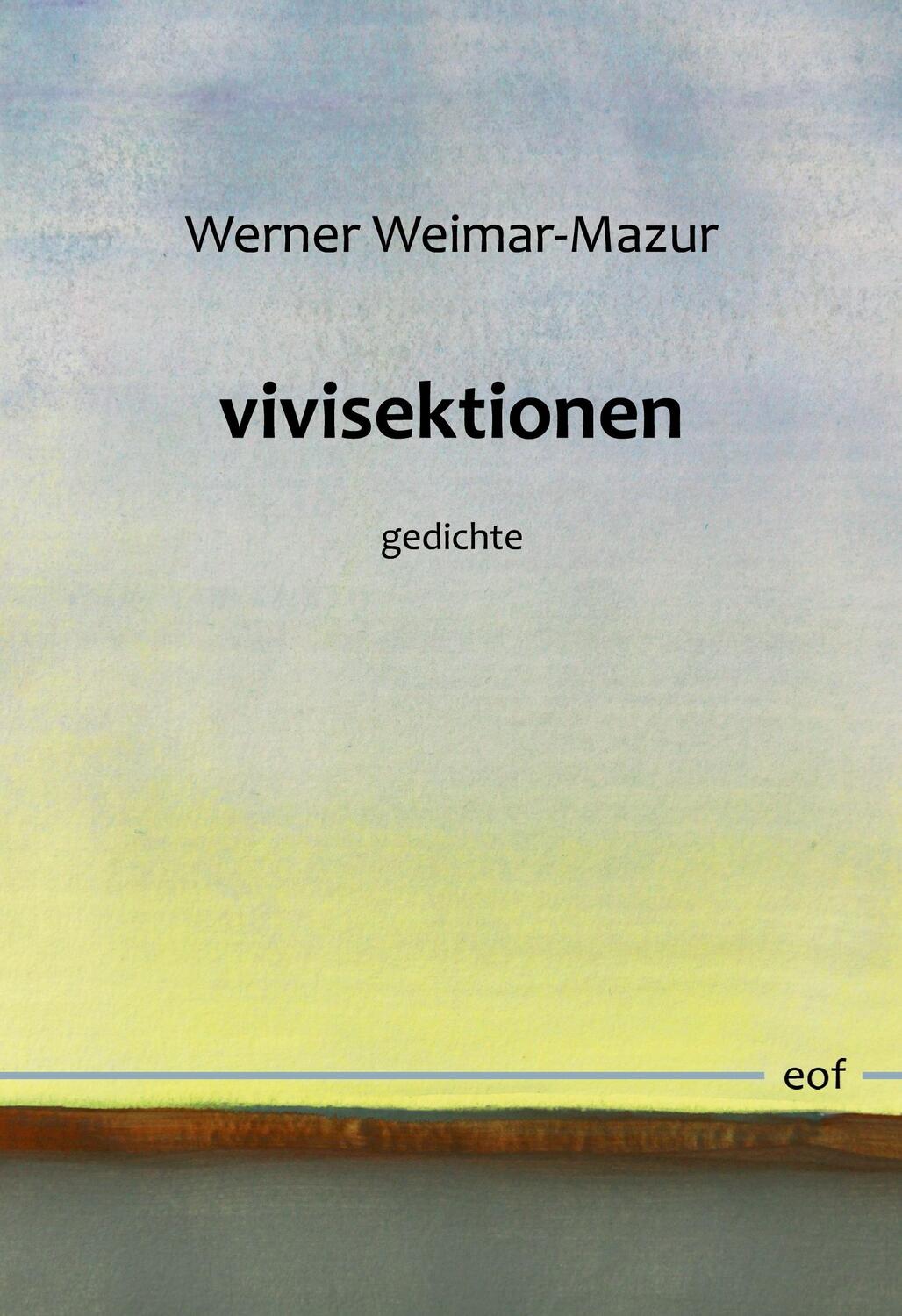 Cover: 9783756838196 | vivisektionen | gedichte | Werner Weimar-Mazur | Buch | 120 S. | 2023
