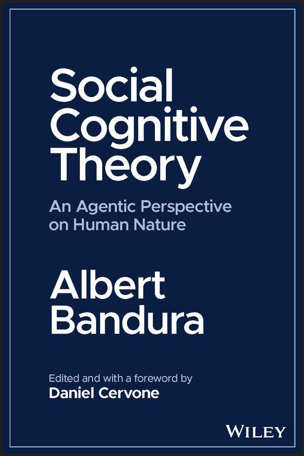 Cover: 9781394161454 | Social Cognitive Theory | An Agentic Perspective on Human Nature