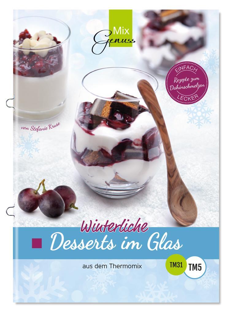 Cover: 9783943807936 | Winterliche Desserts im Glas | aus dem Thermomix® | Stefanie Kruse