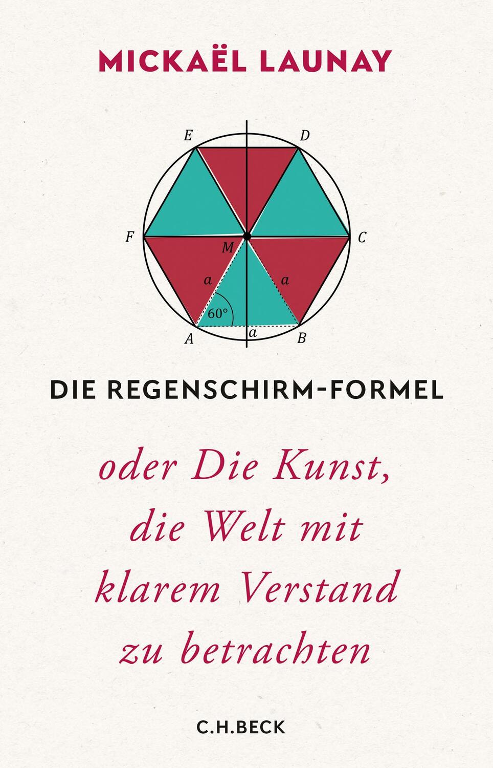 Cover: 9783406756481 | Die Regenschirm-Formel | Mickaël Launay | Buch | 281 S. | Deutsch
