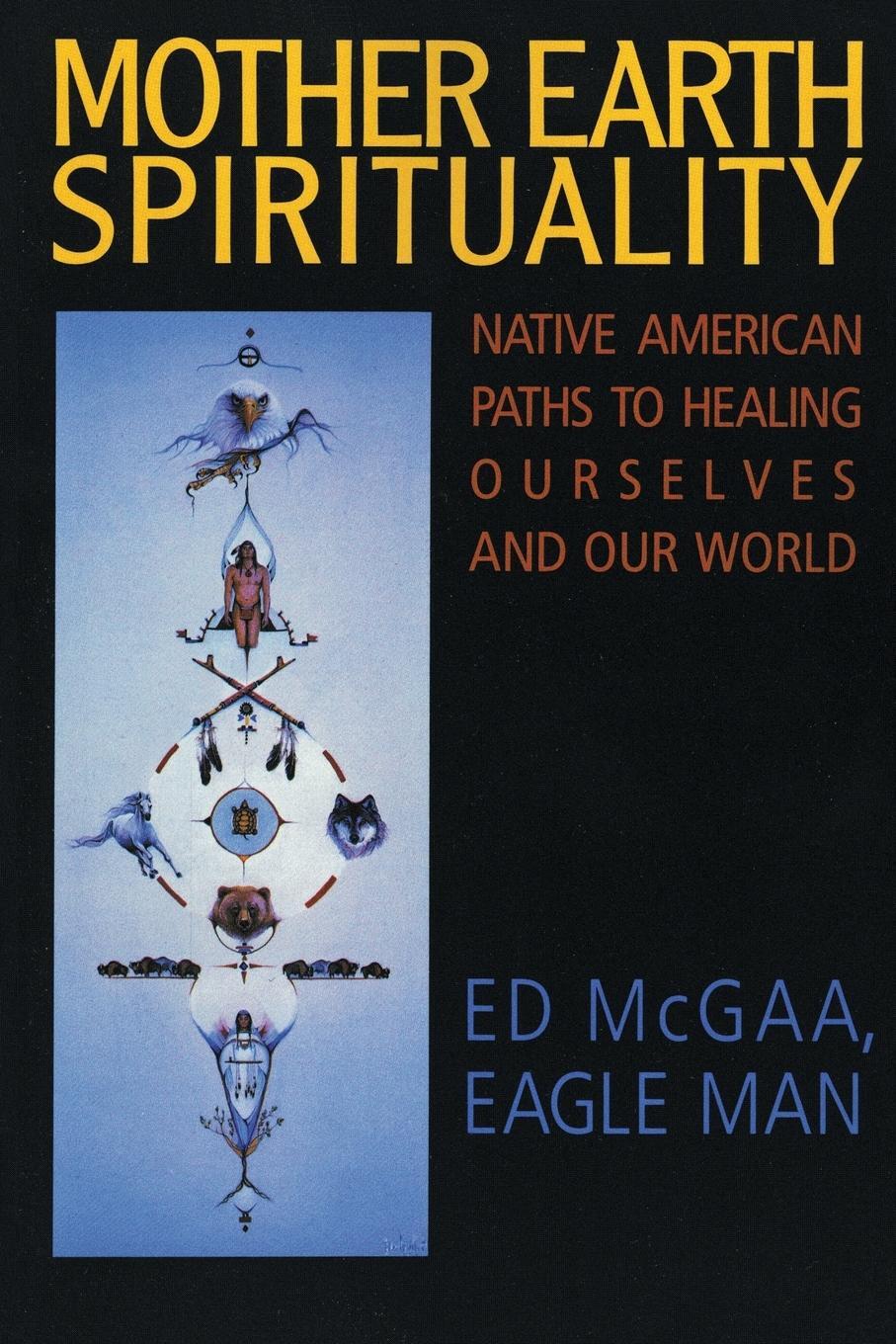 Cover: 9780062505965 | Mother Earth Spirituality | Ed Mcgaa | Taschenbuch | Paperback | 1990