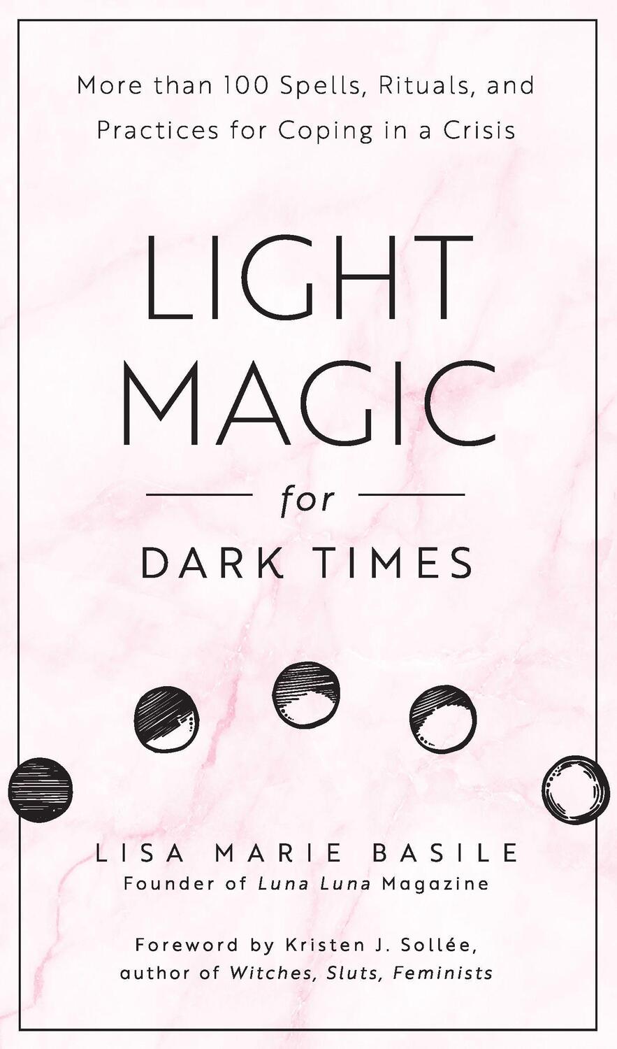 Cover: 9781592338535 | Light Magic for Dark Times | Lisa Marie Basile | Buch | Englisch