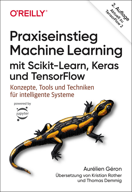 Cover: 9783960091240 | Praxiseinstieg Machine Learning mit Scikit-Learn, Keras und TensorFlow