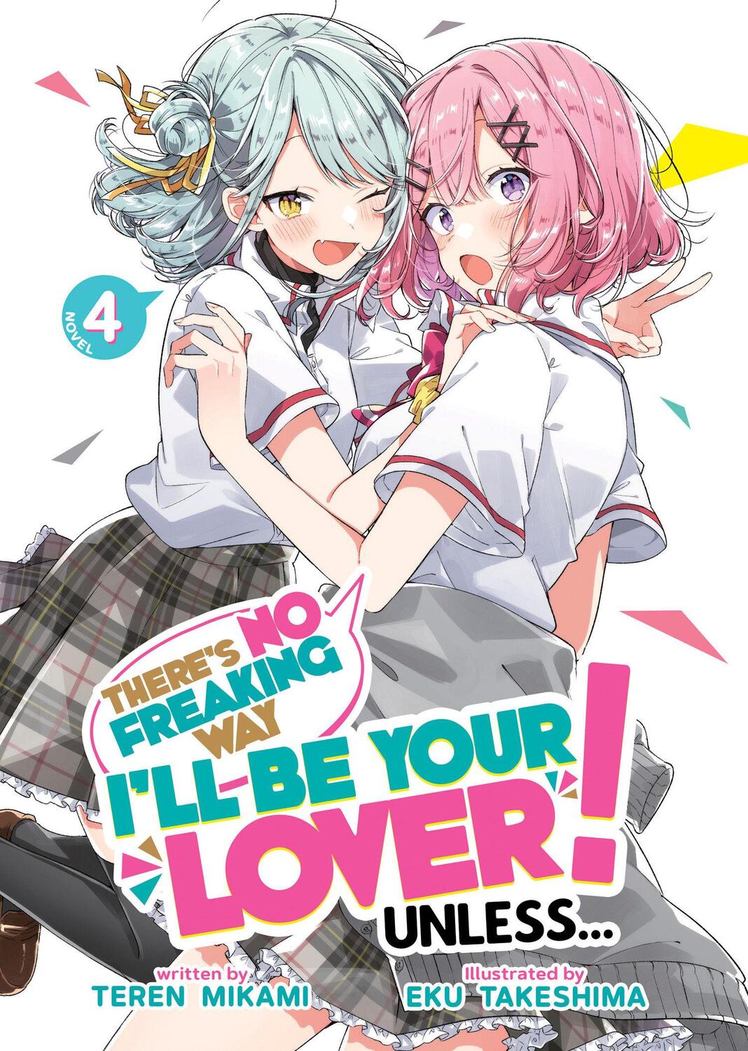Cover: 9798888434437 | There's No Freaking Way I'll Be Your Lover! Unless... (Light Novel)...