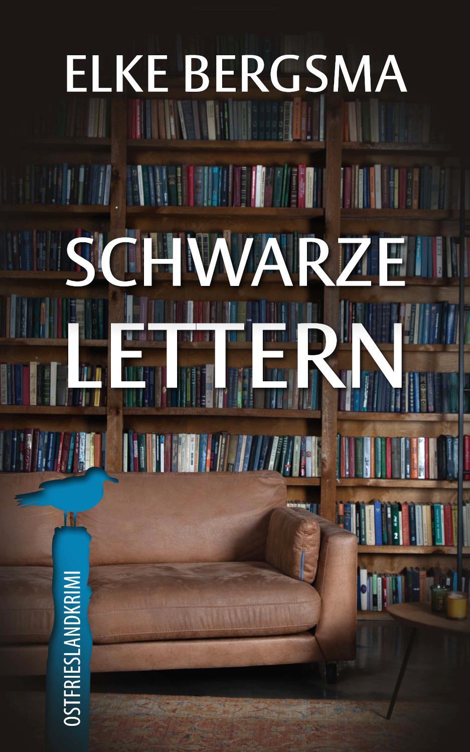 Cover: 9783963571169 | Schwarze Lettern | Ostfrieslandkrimi | Elke Bergsma | Taschenbuch