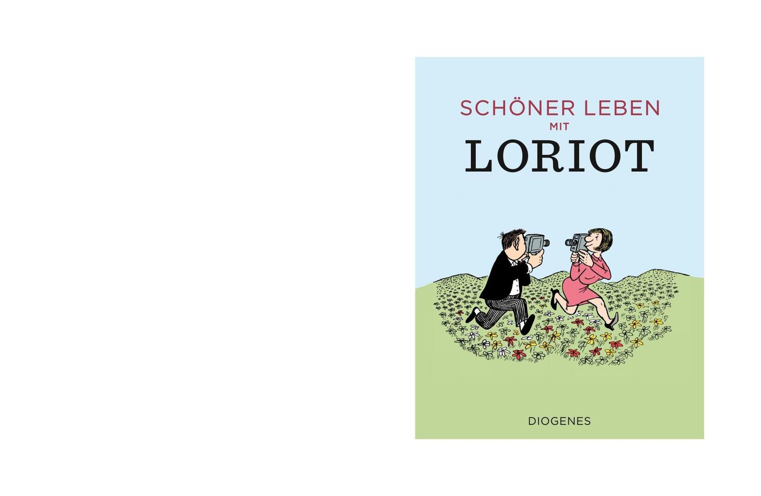 Cover: 9783257021462 | Schöner leben mit Loriot | Loriot | Buch | Diogenes Kunstbücher | 2018