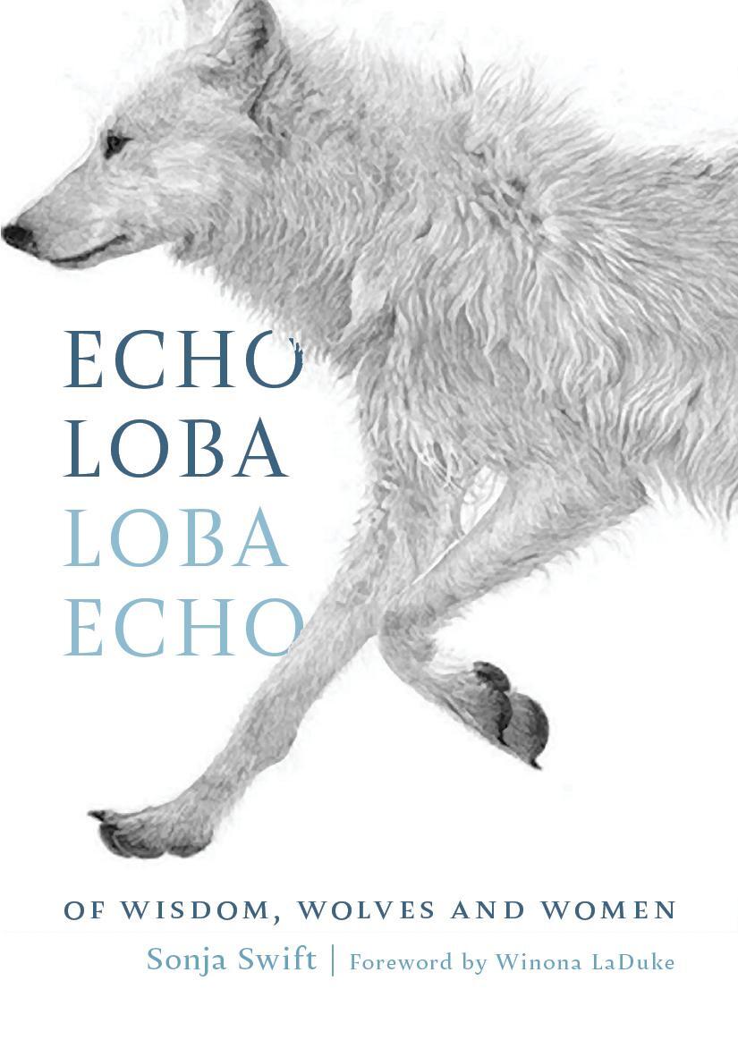 Cover: 9781771606288 | Echo Loba, Loba Echo | The Metaphor of Wolf | Sonja Swift | Buch
