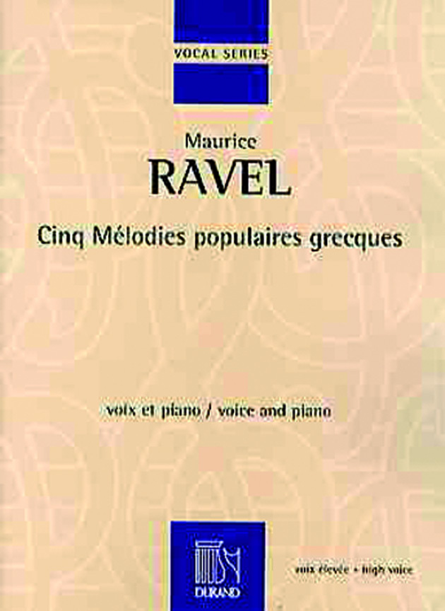Cover: 9790044081011 | 5 Mélodies populaires grecques pour voix élevée et piano | Ravel