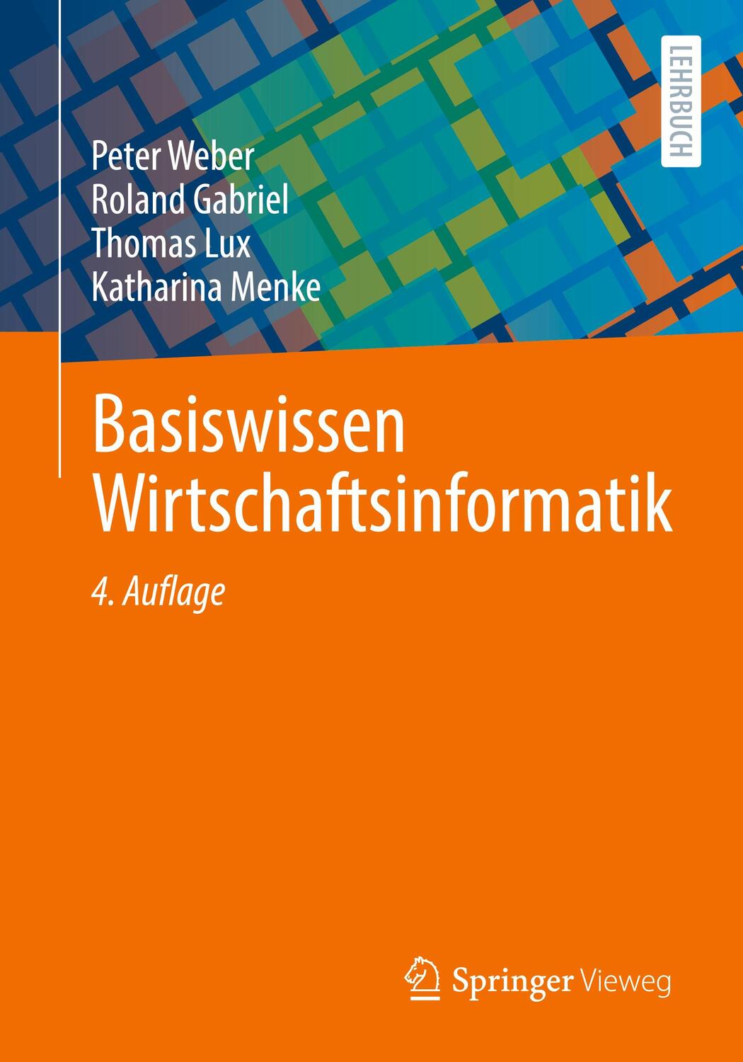 Cover: 9783658356156 | Basiswissen Wirtschaftsinformatik | Peter Weber (u. a.) | Taschenbuch