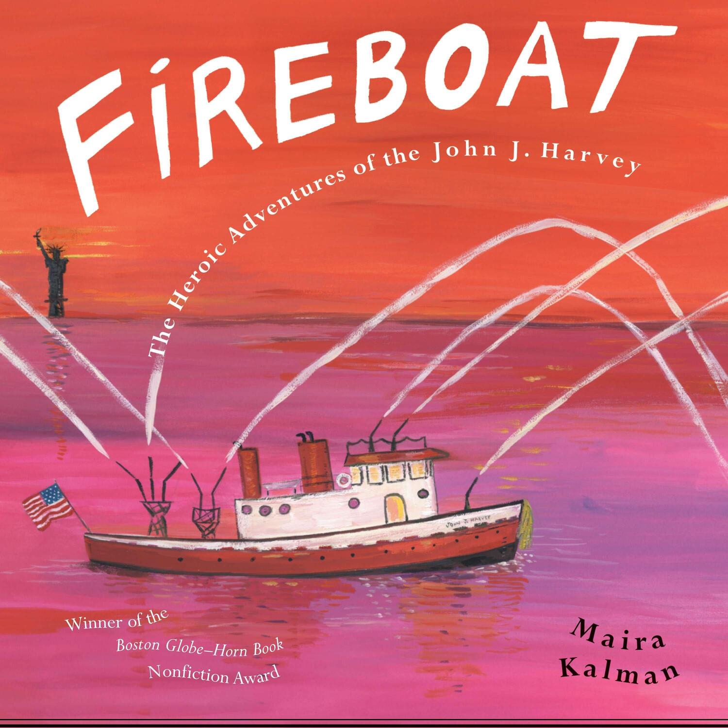 Cover: 9780142403624 | Fireboat | The Heroic Adventures of the John J. Harvey | Maira Kalman