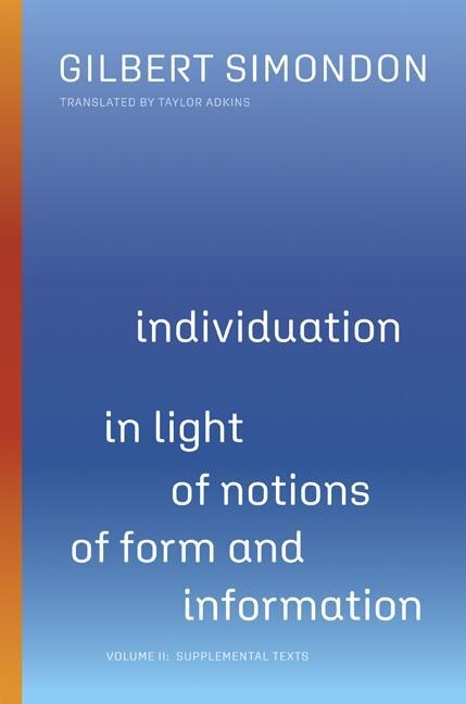 Cover: 9781517909529 | Individuation in Light of Notions of Form and Information | Simondon