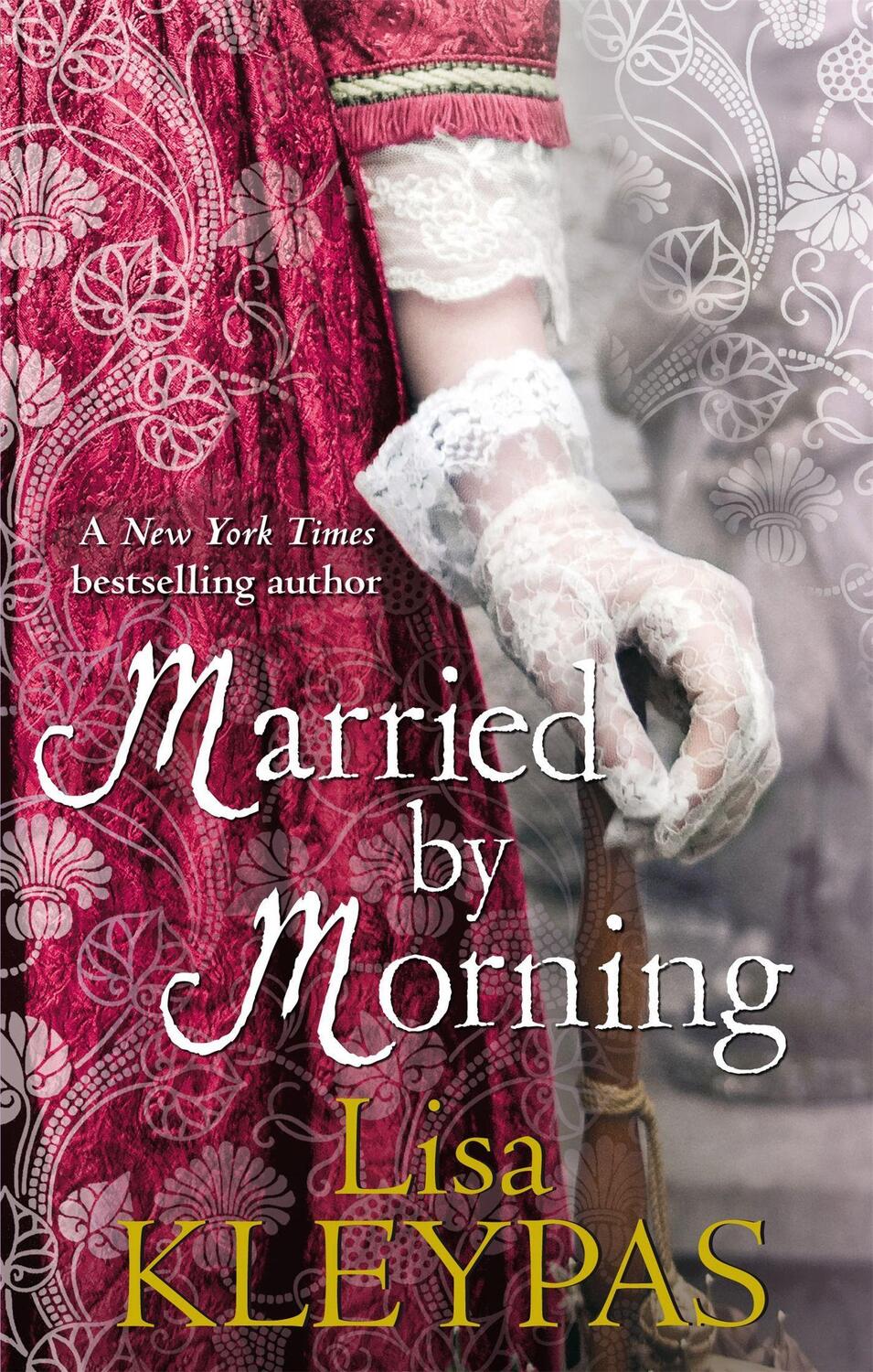 Cover: 9780749953041 | Married by Morning | Number 4 in series | Lisa Kleypas | Taschenbuch