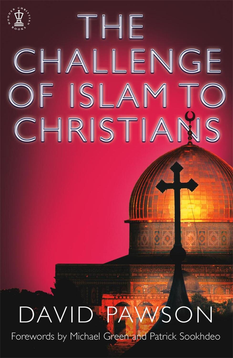 Cover: 9780340861899 | The Challenge of Islam to Christians | David Pawson | Taschenbuch