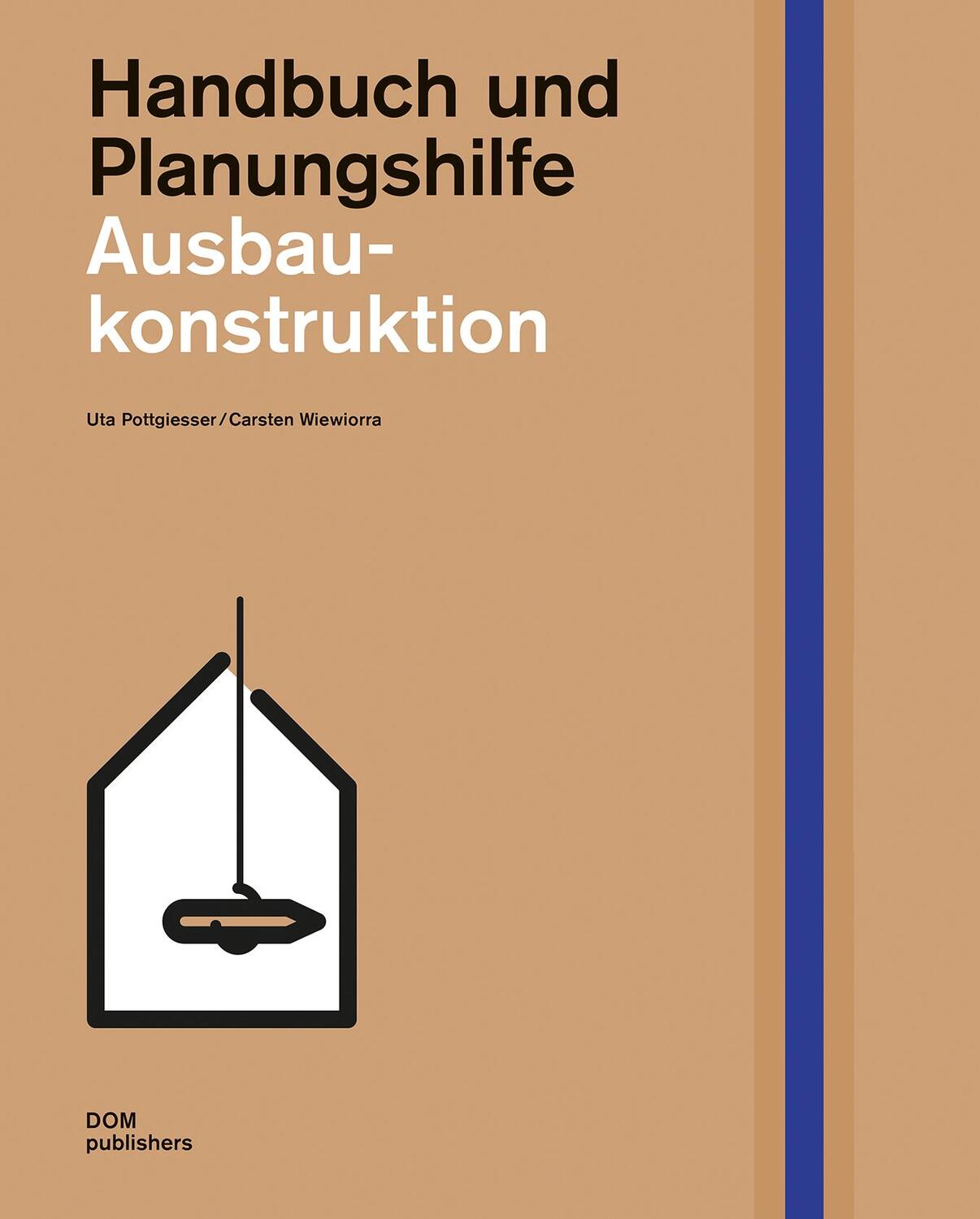 Cover: 9783869227153 | Ausbaukonstruktion | Handbuch und Planungshilfe | Pottgiesser (u. a.)