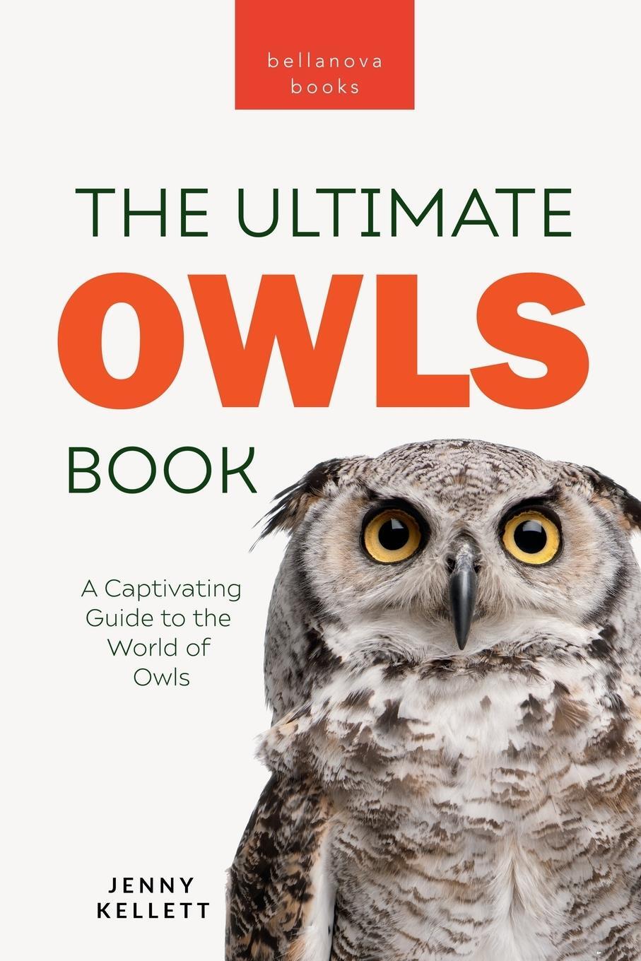 Cover: 9786192641511 | Owls The Ultimate Book | A Captivating Guide to the World of Owls