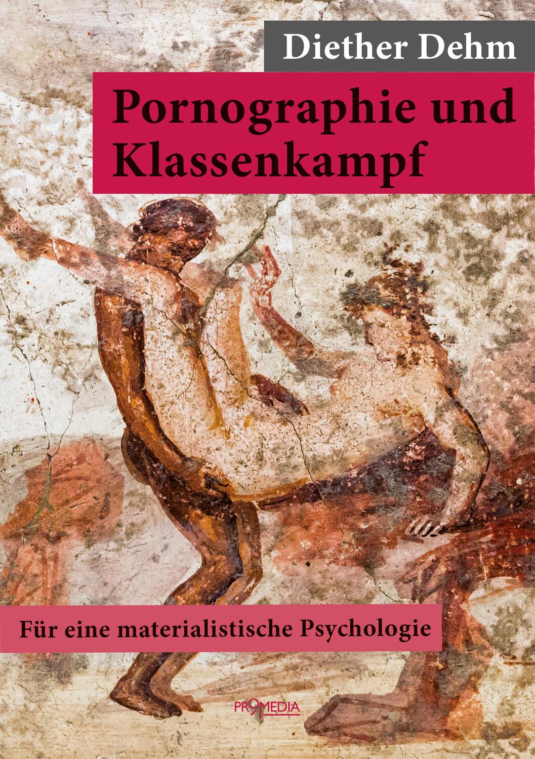 Cover: 9783853715123 | Pornographie und Klassenkampf | Für eine materialistische Psychologie