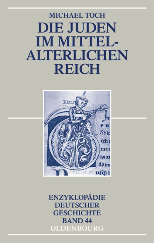 Cover: 9783486719086 | Die Juden im mittelalterlichen Reich | Michael Toch | Buch | X | 2013