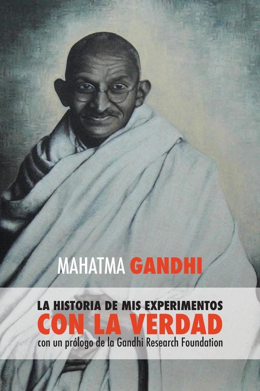 Cover: 9781788945936 | Mahatma Gandhi, la historia de mis experimentos con la Verdad | Gandhi