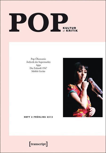 Cover: 9783837622997 | POP | Kultur und Kritik (Jg.2,1/2013), POP. Kultur und Kritik 2 | Buch