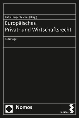 Cover: 9783848762668 | Europäisches Privat- und Wirtschaftsrecht | Katja Langenbucher | Buch