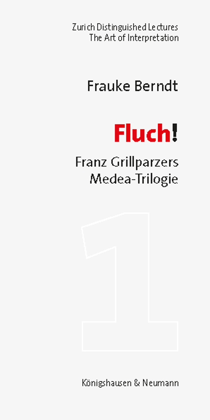 Cover: 9783826068997 | Fluch! | Franz Grillparzers Medea-Trilogie | Frauke Berndt | Buch