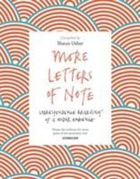 Cover: 9781786891693 | More Letters of Note | Correspondence Deserving of a Wider Audience