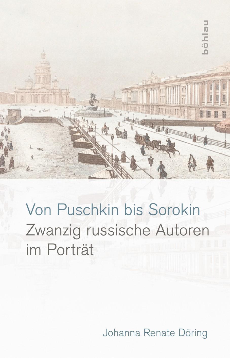 Cover: 9783412221386 | Von Puschkin bis Sorokin | Zwanzig russische Autoren im Porträt | Buch