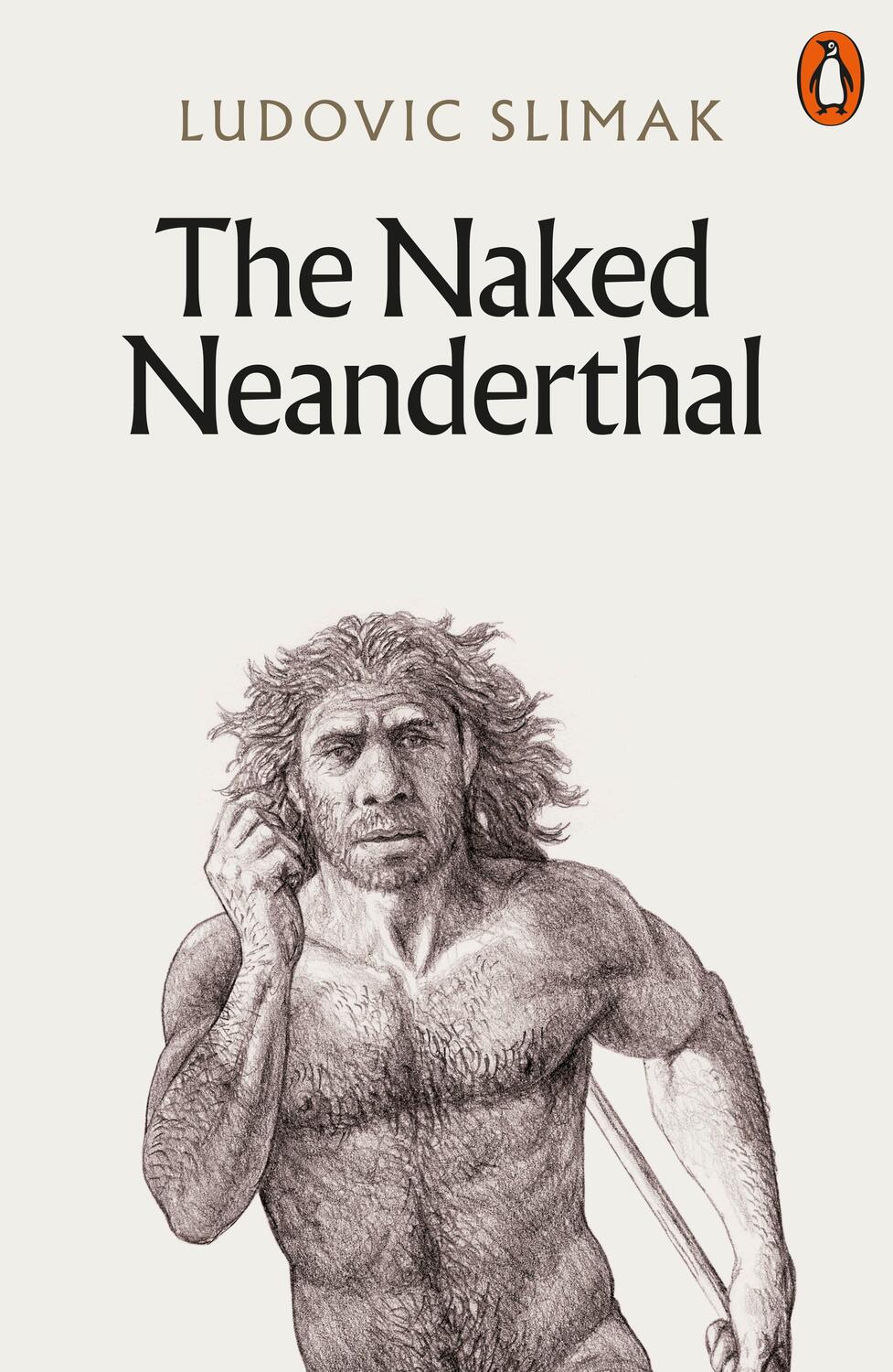 Cover: 9781802061819 | The Naked Neanderthal | Ludovic Slimak | Taschenbuch | Englisch | 2024
