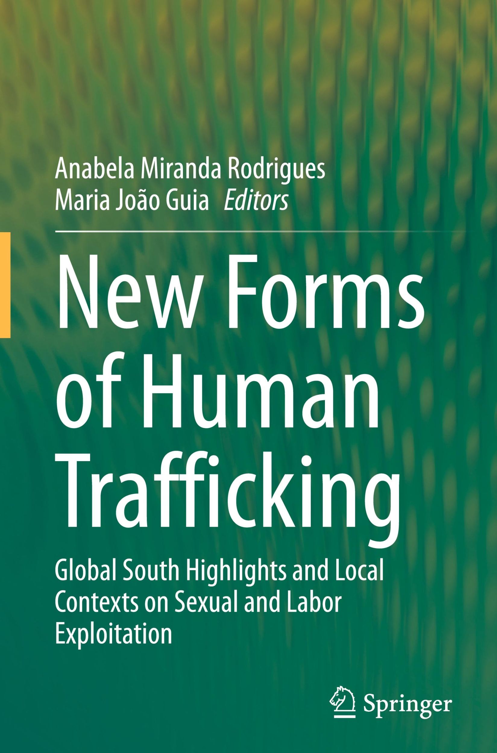 Cover: 9783031397318 | New Forms of Human Trafficking | Maria João Guia (u. a.) | Buch | x