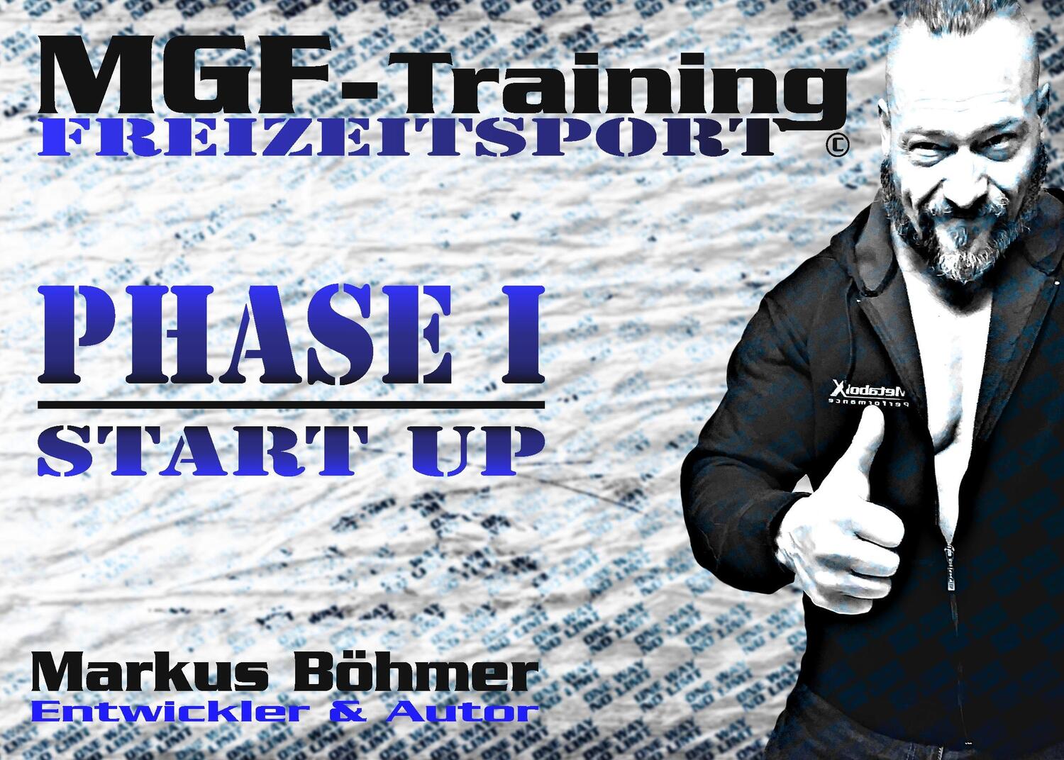 Cover: 9783743160125 | MGF-Training Freizeitsport - Phase 1 - Start Up | Phase 1 - Start Up