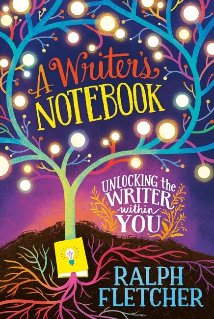 Cover: 9780063234253 | A Writer's Notebook: New and Expanded Edition | Ralph Fletcher | Buch