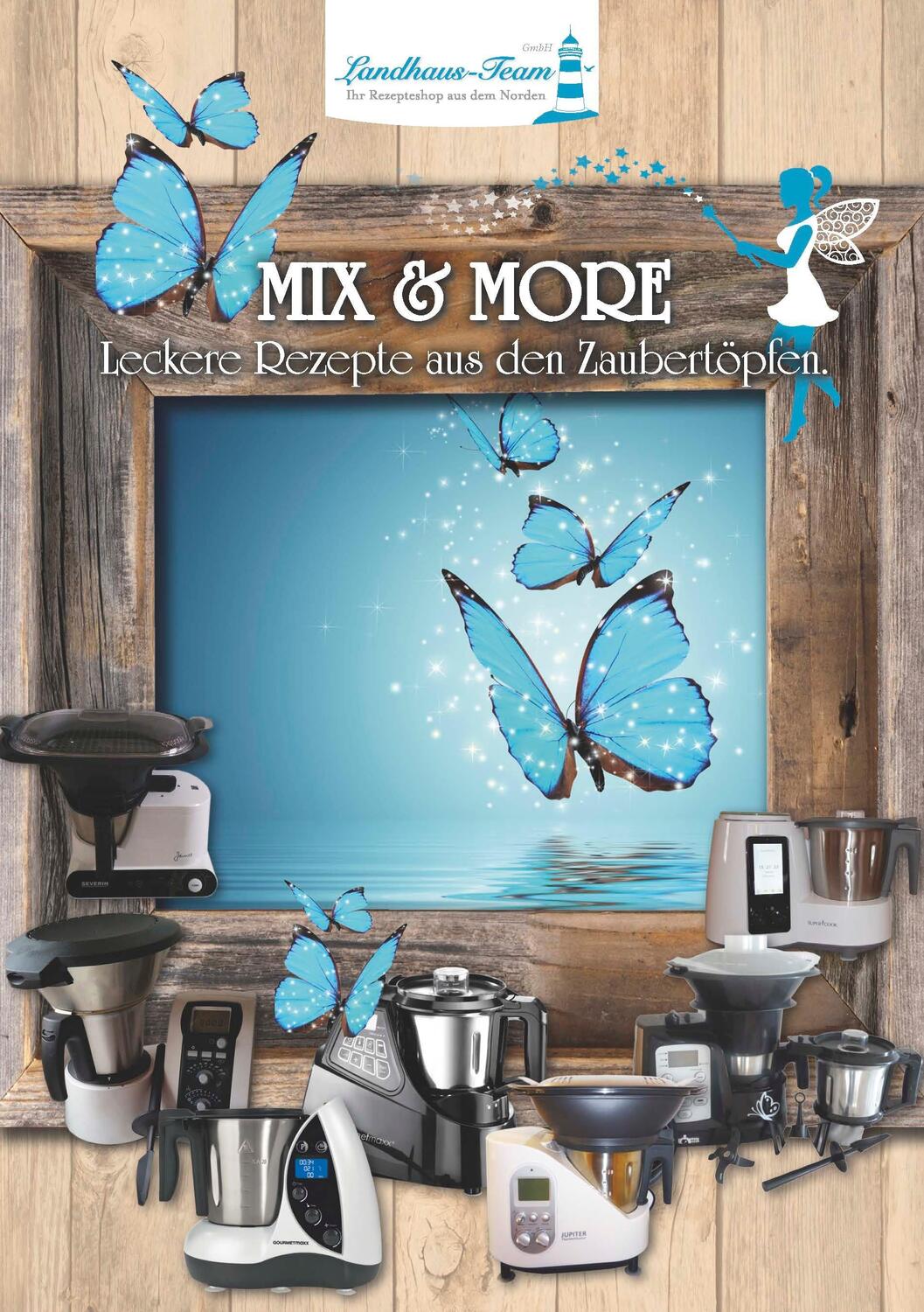 Cover: 9783944531786 | Mix & More - Leckere Rezepte aus den Zaubertöpfen | Peggy Berger
