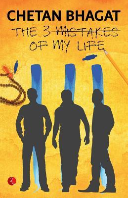 Cover: 9788129135513 | The 3 Mistakes of My Life (English) | Chetan Bhagat | Taschenbuch