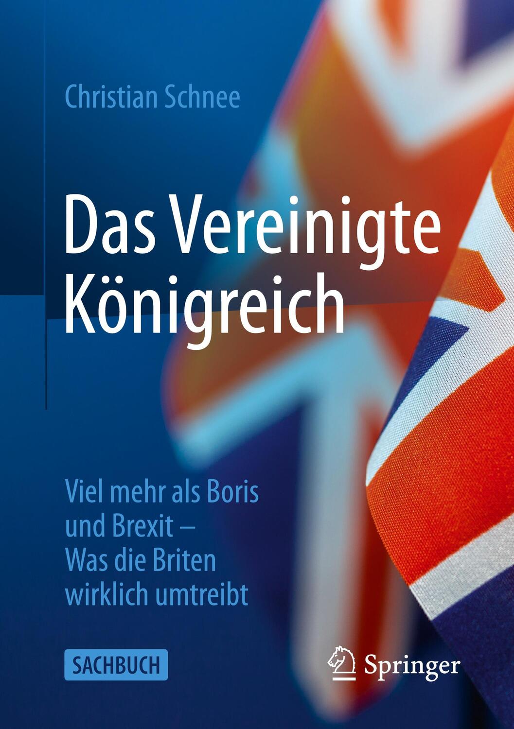 Cover: 9783658373870 | Das Vereinigte Königreich | Christian Schnee | Taschenbuch | 2022